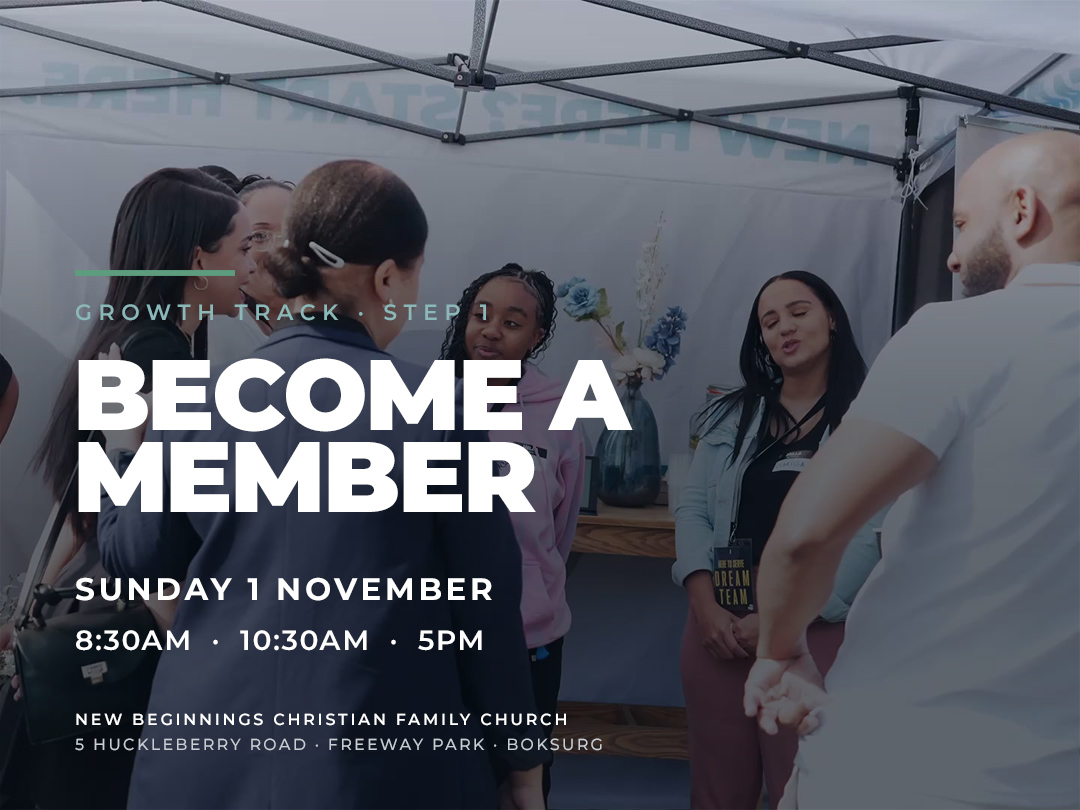 Growth Track — Step 1: Become a Member — Join us Sunday 1 November 2026 at 8:30 AM, 10:30 AM, or 5:00 PM to take your next step and become a member at NBCFC.